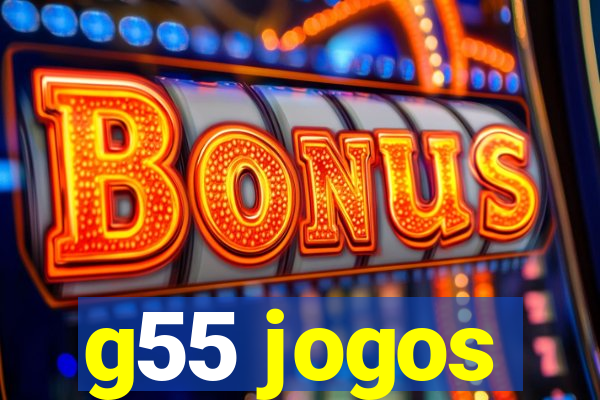 g55 jogos